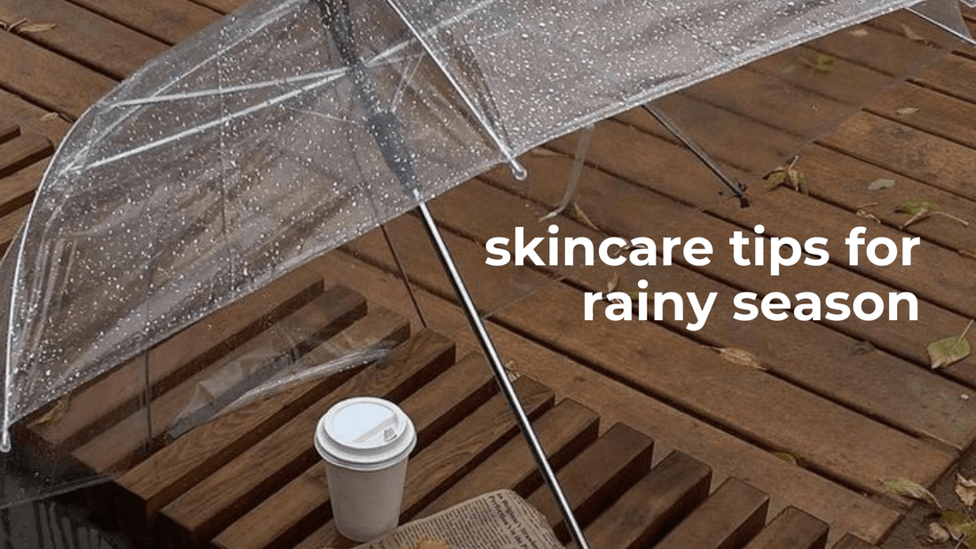 Best Skincare Tips for the Rainy Season